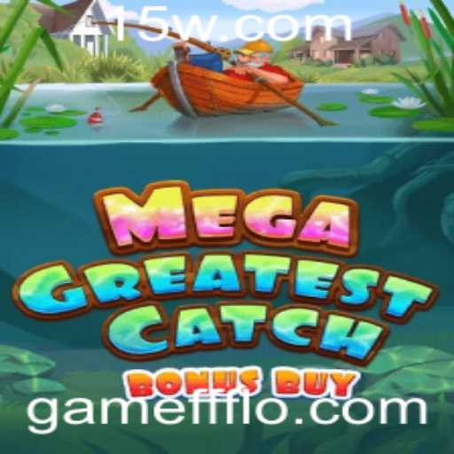 Explorando o Universo de MegaGreatestCatchBonusBuy e o Fenômeno gamefff login